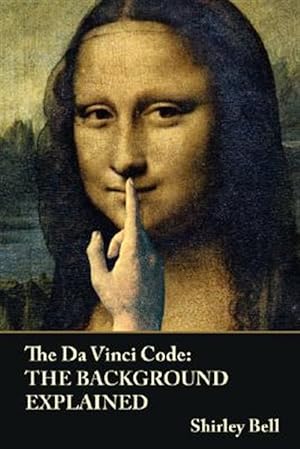 Seller image for Da Vinci Code : The Background Explained for sale by GreatBookPrices