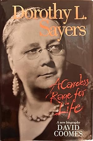 Bild des Verkufers fr Dorothy L.Sayers: A Careless Rage for Life zum Verkauf von WeBuyBooks
