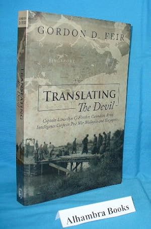 Immagine del venditore per Translating the Devil : Captain Llewellyn C. Fletcher, Canadian Army Intelligence Corps in Post War Malaysia and Singapore venduto da Alhambra Books