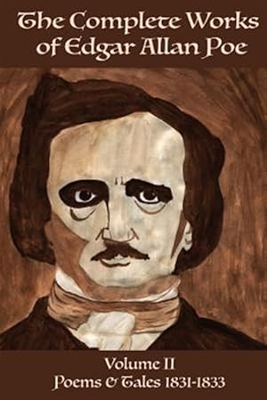 Imagen del vendedor de Complete Works of Edgar Allan Poe : Poems & Tales 1831 - 1833 a la venta por GreatBookPrices