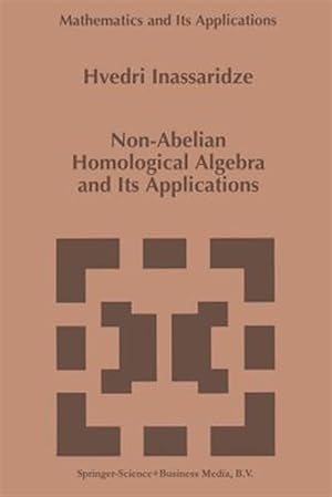 Seller image for Non-abelian Homological Algebra and Its Applications for sale by GreatBookPrices