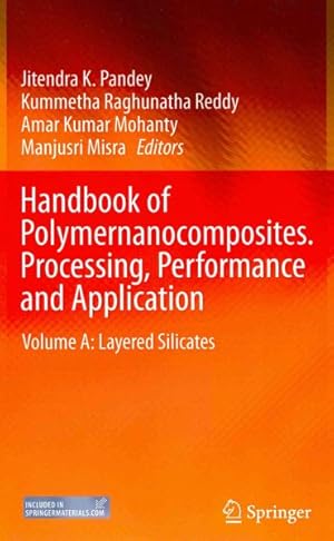 Seller image for Handbook of Polymernanocomposites : Processing, Performance and Application: Layered Silicates for sale by GreatBookPrices
