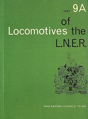 Imagen del vendedor de Tank Engines Classes L1-N19 (Pt. 9A) (Locomotives of the LNER) a la venta por M Godding Books Ltd