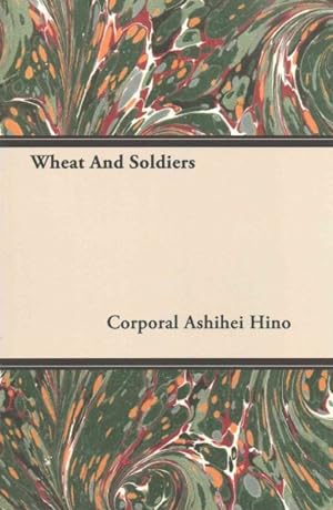 Seller image for Wheat and Soldiers for sale by GreatBookPrices