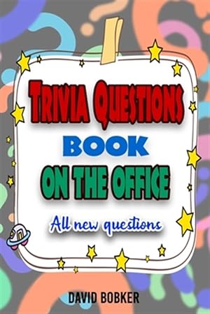 Seller image for Trivia Questions Book On The Office: All new questions for sale by GreatBookPrices