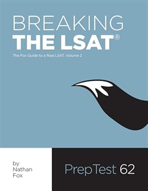 Seller image for Breaking the LSAT: The Fox Test Prep Guide to a Real LSAT, Volume 2 for sale by GreatBookPrices