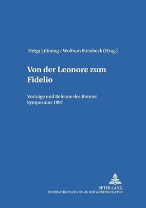 Seller image for Von der "Leonore" zum "Fidelio" for sale by BuchWeltWeit Ludwig Meier e.K.