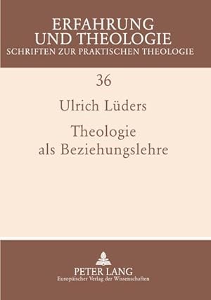 Seller image for Theologie als Beziehungslehre for sale by BuchWeltWeit Ludwig Meier e.K.