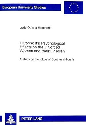 Bild des Verkufers fr Divorce: Its Psychological Effects on the Divorced Women and their Children zum Verkauf von BuchWeltWeit Ludwig Meier e.K.