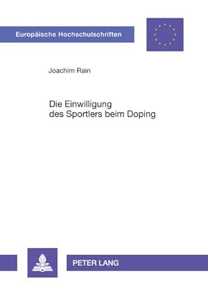 Immagine del venditore per Die Einwilligung des Sportlers beim Doping venduto da BuchWeltWeit Ludwig Meier e.K.