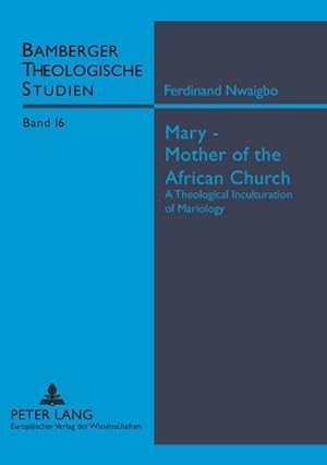 Bild des Verkufers fr Mary  Mother of the African Church zum Verkauf von BuchWeltWeit Ludwig Meier e.K.