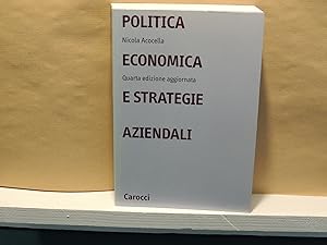 Seller image for Politica Economia e Strategie Aziendali for sale by leonardo giulioni