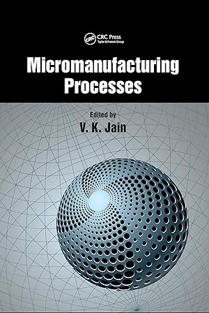 Bild des Verkufers fr Jain, V: Micromanufacturing Processes zum Verkauf von moluna