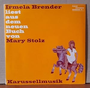Irmela Brender liest aus dem neuen Buch von Mary Stolz. Karussellmusik Vinyl, 7", 45 RPM, Single