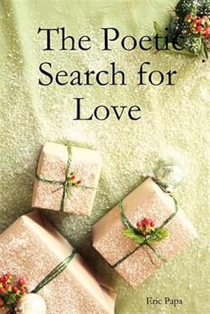 Bild des Verkufers fr Poetic Search for Love zum Verkauf von GreatBookPrices