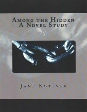 Image du vendeur pour Among the Hidden : A Novel Study mis en vente par GreatBookPrices
