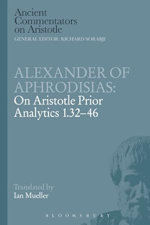 Image du vendeur pour Alexander of Aphrodisias : On Aristotle Prior Analytics mis en vente par GreatBookPrices