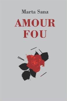 Image du vendeur pour Amor Fou -Language: spanish mis en vente par GreatBookPrices