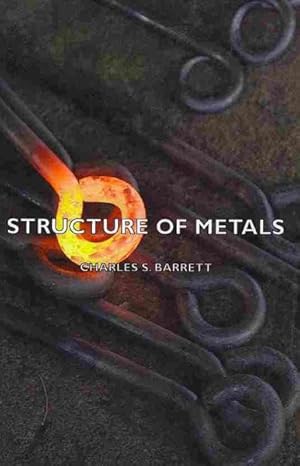 Seller image for Structure of Metals : Crystallographic Methods, Principles, and Data for sale by GreatBookPrices