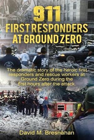 Seller image for 911 First Responders at Ground Zero for sale by GreatBookPrices