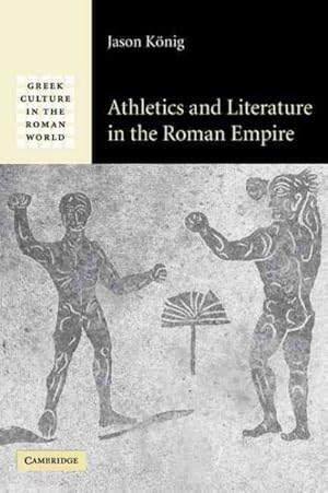 Seller image for Athletics and Literature in the Roman Empire for sale by GreatBookPrices