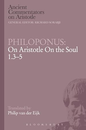 Bild des Verkufers fr Philoponus : On Aristotle on the Soul zum Verkauf von GreatBookPrices