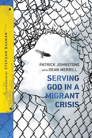 Bild des Verkufers fr Serving God in a Migrant Crisis zum Verkauf von GreatBookPrices