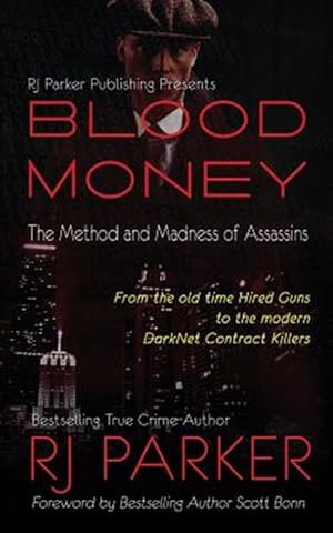 Seller image for Blood Money: The Method and Madness of Assassins for sale by GreatBookPrices