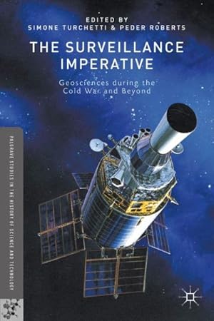 Immagine del venditore per Surveillance Imperative : Geosciences during the Cold War and Beyond venduto da GreatBookPrices