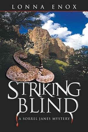Bild des Verkufers fr Striking Blind : A Sorrel Janes Mystery zum Verkauf von GreatBookPrices