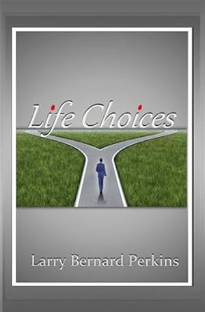 Seller image for Life Choices for sale by GreatBookPrices