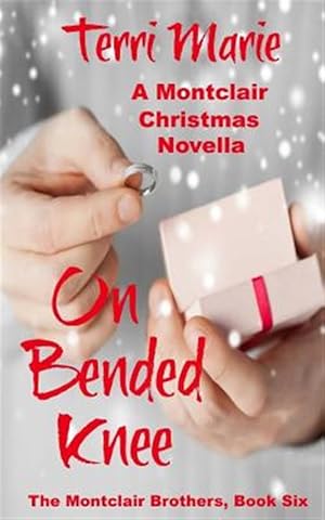 Image du vendeur pour On Bended Knee, a Montclair Christmas Novella mis en vente par GreatBookPrices