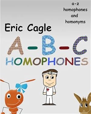 Immagine del venditore per ABC Homophones and Homonyms venduto da GreatBookPrices