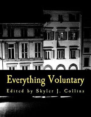 Seller image for Everything Voluntary : From Politics to Parenting for sale by GreatBookPrices