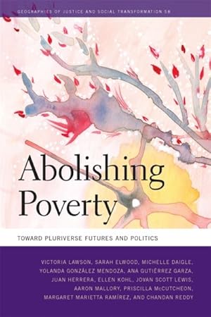 Seller image for Abolishing Poverty : Toward Pluriverse Futures and Politics for sale by GreatBookPrices
