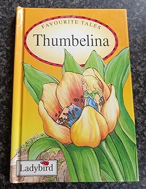 Seller image for Thumbelina Ladybird Favourite Tales for sale by ladybird & more books
