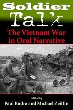 Immagine del venditore per Soldier Talk: The Vietnam War in Oral Narrative (Hardcover) venduto da CitiRetail
