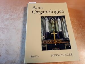 Seller image for Acta organologicaTeil: Band. 35. Gesellschaft der Orgelfreunde: Verffentlichung der Gesellschaft der Orgelfreunde for sale by Gebrauchtbcherlogistik  H.J. Lauterbach