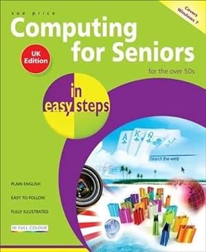 Seller image for Computing for Seniors in Easy Steps: Windows 7 (Paperback) for sale by CitiRetail