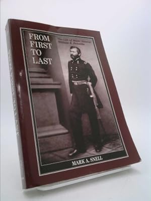 Bild des Verkufers fr From First to Last: The Life of William B. Franklin zum Verkauf von ThriftBooksVintage