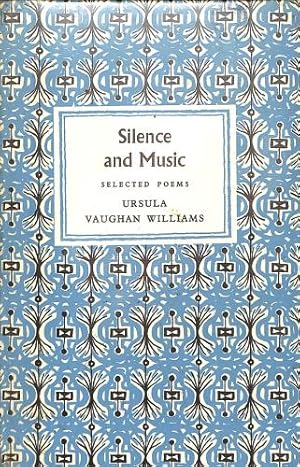 Bild des Verkufers fr Silence and Music (Selected Poems) zum Verkauf von WeBuyBooks