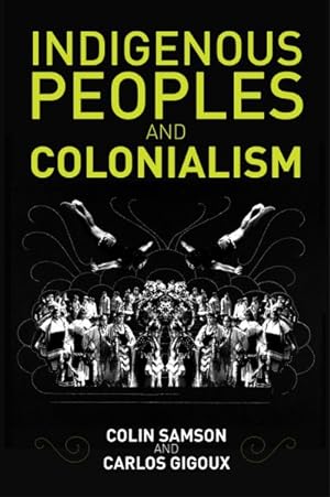 Seller image for Indigenous Peoples and Colonialism : Global Perspectives for sale by GreatBookPrices