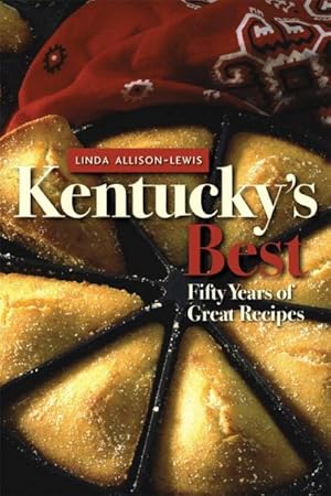 Seller image for Kentucky's Best : Fifty Years of Great Recipes for sale by GreatBookPrices
