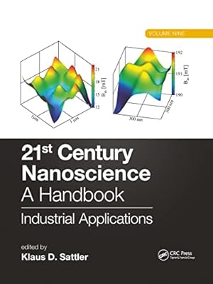 Bild des Verkufers fr 21st Century Nanoscience " A Handbook: Industrial Applications (Volume Nine) zum Verkauf von WeBuyBooks