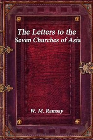 Seller image for The Letters to the Seven Churches of Asia for sale by GreatBookPrices
