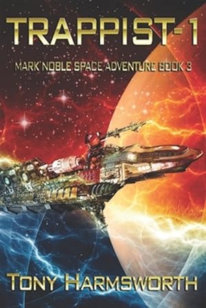 Imagen del vendedor de Trappist-1: Mark Noble Space Adventure Book 3 a la venta por GreatBookPrices
