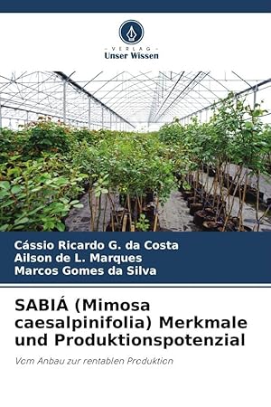 Immagine del venditore per SABI� (Mimosa caesalpinifolia) Merkmale und Produktionspotenzial venduto da moluna