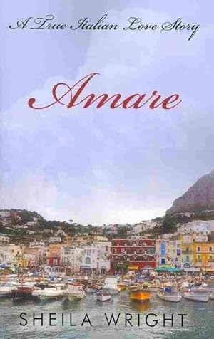 Bild des Verkufers fr Amare : A True Italian Love Story zum Verkauf von GreatBookPrices