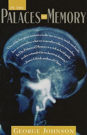 Seller image for In the Palaces of Memory : How We Build the Worlds Inside Our Heads for sale by GreatBookPrices
