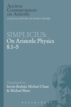 Immagine del venditore per Simplicius : On Aristotle Physics 8.1-5 venduto da GreatBookPrices